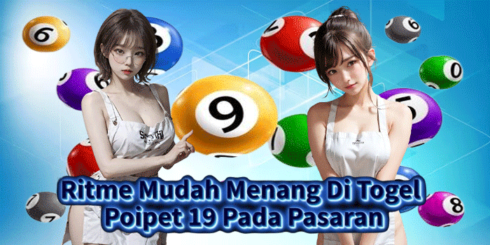 Ritme Mudah Menang Di Togel Poipet 19 Pada Pasaran